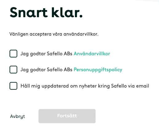 Steget ”Snart klar” hos Safello där du godkänner användarvillkor och personuppgiftspolicy