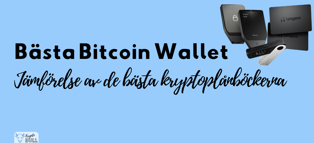 Bästa Bitcoin wallet 2026 med Ledger Nano X, Trezor Safe 5 och Tangem hårdvaruplånböcker