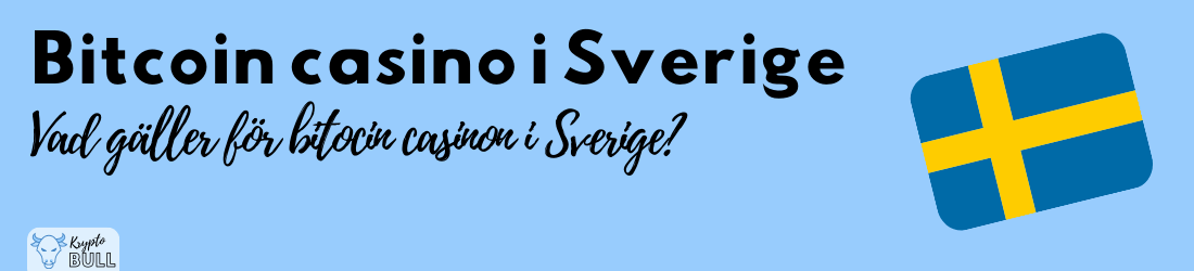 Regler, licens och skatt för Bitcoin casinon i Sverige