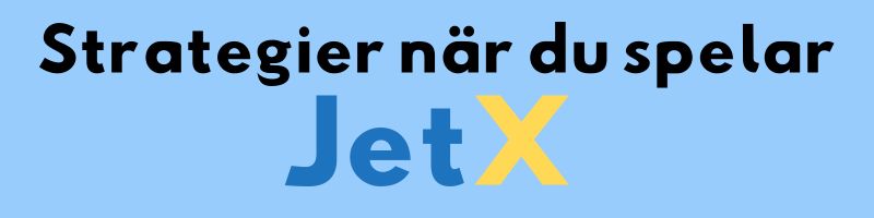 jetx strategier