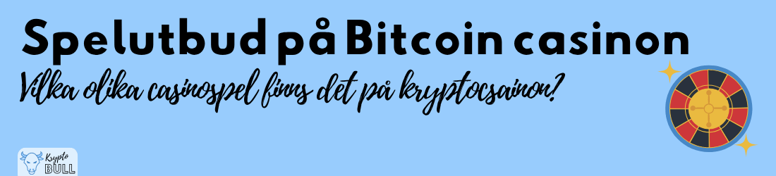 Slots, bordsspel och live casino på Bitcoin casinon